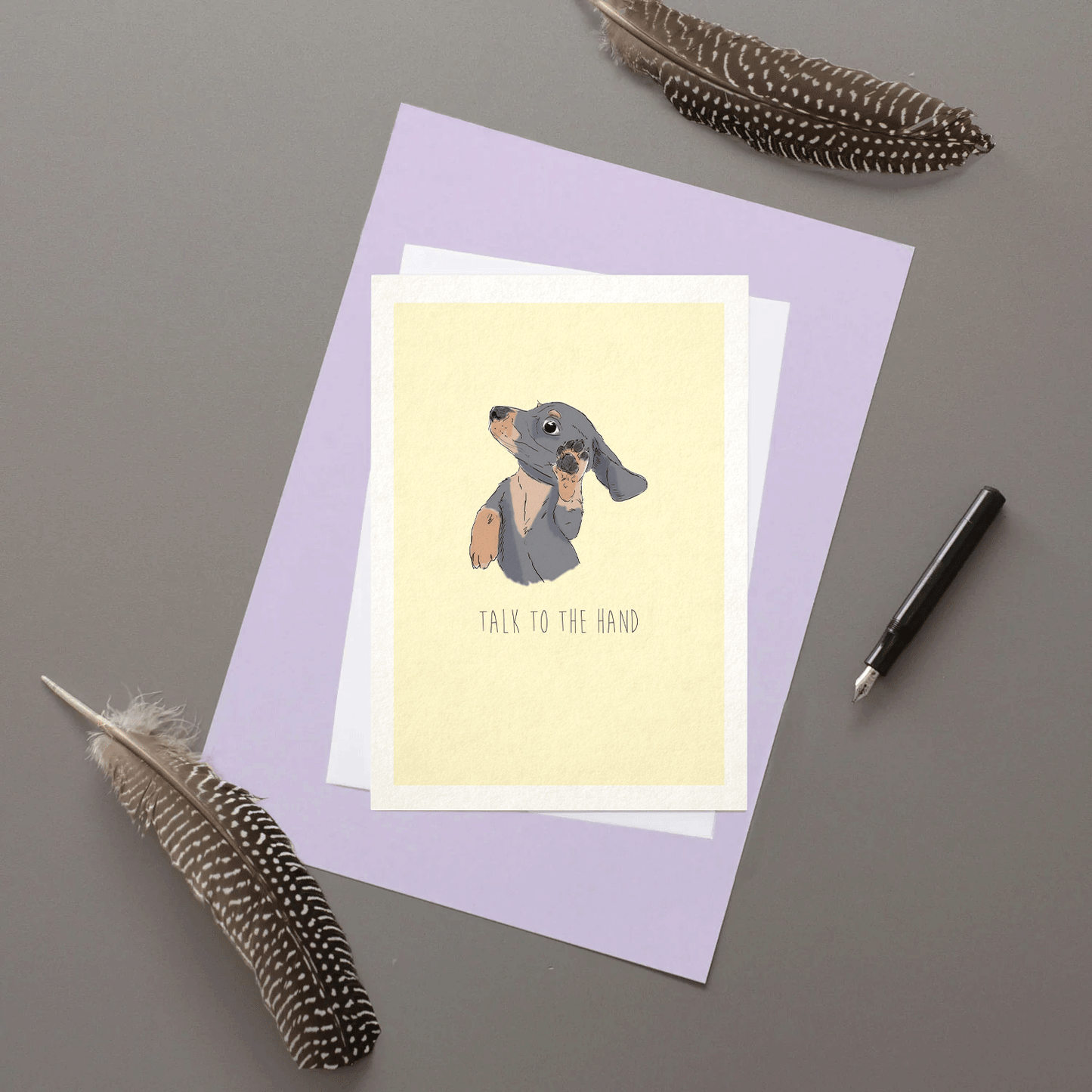 Talk to the hand - Dachshund Greeting Card